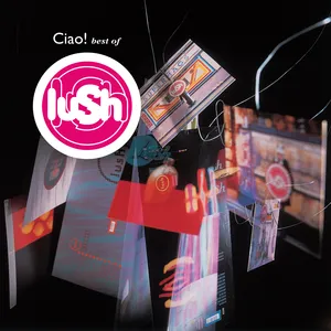 Ciao! : best of Lush
